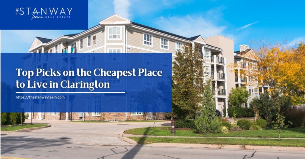 cheapest place to live in clarington 1